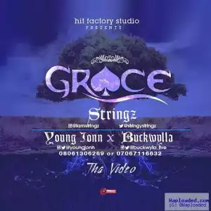 Stringz - Grace Ft. Young Jonn & Buckwylla